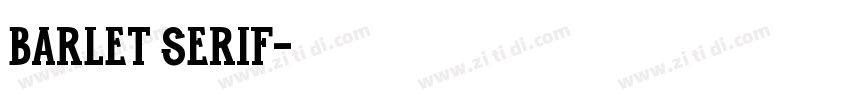 Barlet Serif字体转换